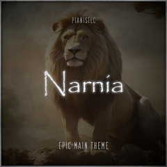 Narnia (Epic Main Theme)