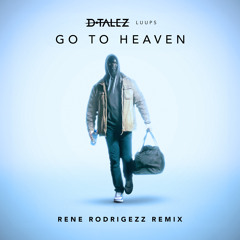 Go To Heaven (Rene Rodrigezz Remix Extended)