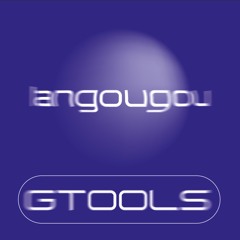 GTOOLS #5 - Langougou