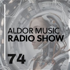 Aldor Music Radio Show 074