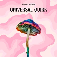 UNIVERSAL QUIRK [FREE DOWNLOAD]