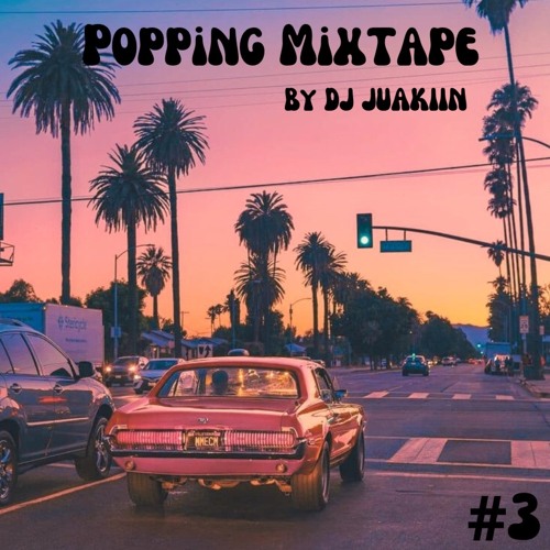 POPPING MIXTAPE 02.
