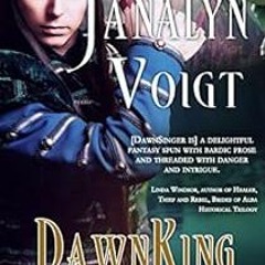 View KINDLE 📭 DawnKing (Tales of Faeraven Book 4) by Janalyn Voigt [EBOOK EPUB KINDL