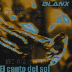 Phaxo & Marco Branky - El canto del sol (BlanX Edit)