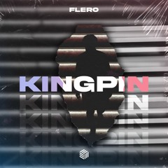 FLERO - Kingpin