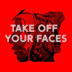 Your Faces