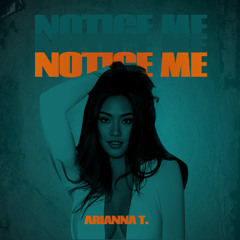 Notice Me