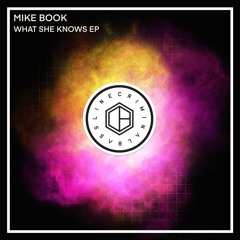 Mike Book - What She Knows EP [Criminal Bassline]