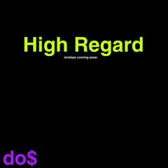 High Regard (prod.Tsurreal)