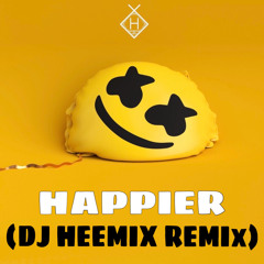 Marshmello ft. Bastille - Happier (Dj Heemix Bootleg) [Extended Mix]