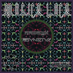 Psynetyk & Prozyk - Musica Loca (191BPM)