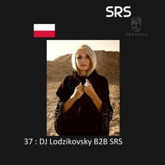 37 : Organica B2B Sessions - DJ Lodzikovsky