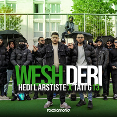 Wesh Deri (feat. Tati G13)