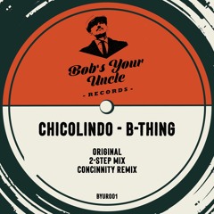 ChicOlindo - B-Thing (Original Mix)