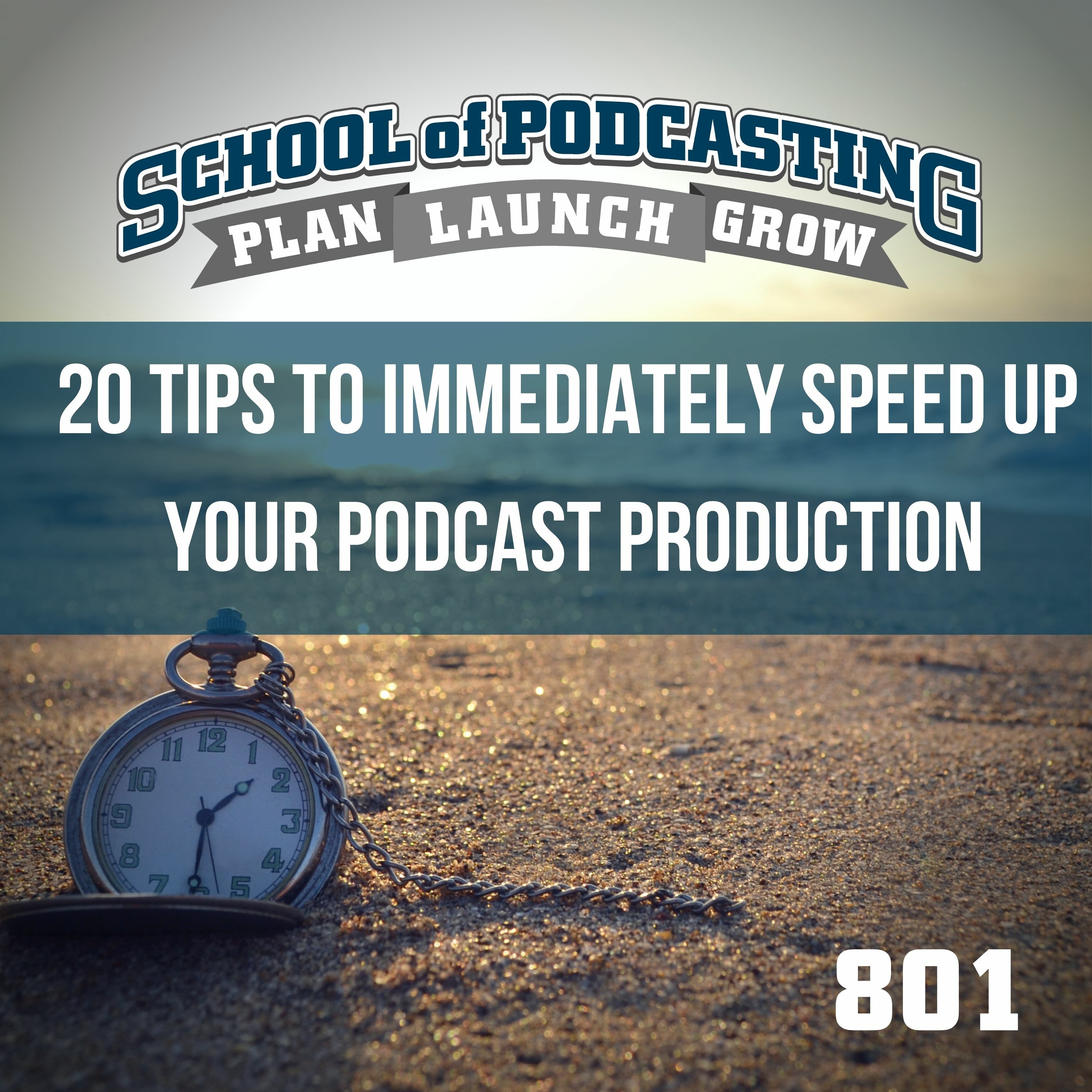 20 Tips To immediately Speed up Your Podcast Production episode artwork