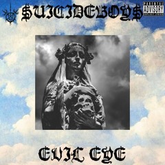 $UICIDEBOY$ - Evil Eye (feat. RAMIREZ) [prod.witherflesh]