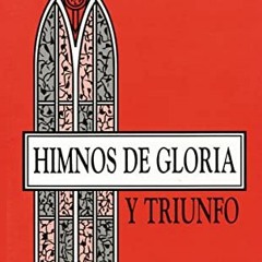[View] PDF 🗸 Himnos de Gloria y Triunfo. by  Vida [EPUB KINDLE PDF EBOOK]