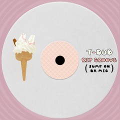 Rip Groove (Jump On Da Mic)(FD002)