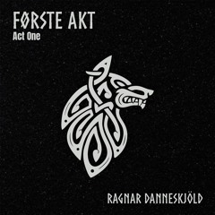 Ragnar Danneskjöld - Første Akt