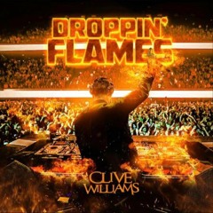 Clive Williams - Droppin' Flames (Original Mix)