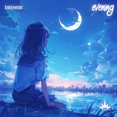 Deenise - Evening