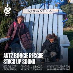Antz Boogie Reggae Show - Aaja Channel 1 - 15 11 25