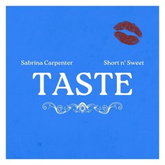 Taste (COVER) - Sabrina Carpenter