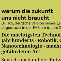 april 2000: wired/faz #BillJoy WARUM DIE ZUKUNFT UNS NICHT BRAUCHT