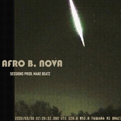 AFRO B. NOVA SESSION 1 (Prod. MakeBeatz)
