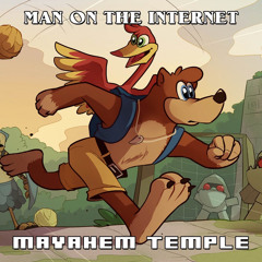Banjo-Kazooie Mayhem Temple WITH LYRICS-Man on The Internet