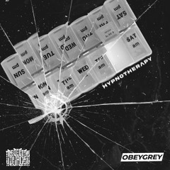 HYPNOTHERAPY w/ ObeyGrey
