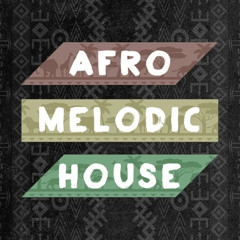 Afro Melodic House Spring 2024