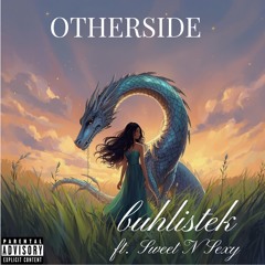 OtherSide ft Sweet N Sexy