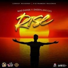 Daddy1 & Mad Daag6 - Rise [Rise Riddim]