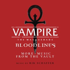 The Bite is Eternal (From "Vampire: The Masquerade - Bloodlines (More Music From the Vault)")