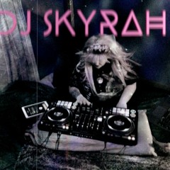 SKYRAHVERSE BEDROOM MIX SERIES - EPISODE #1