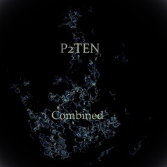 P2TEN  - Combined (2016) - Read Description