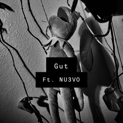 Gut (Ft. NU3V0)