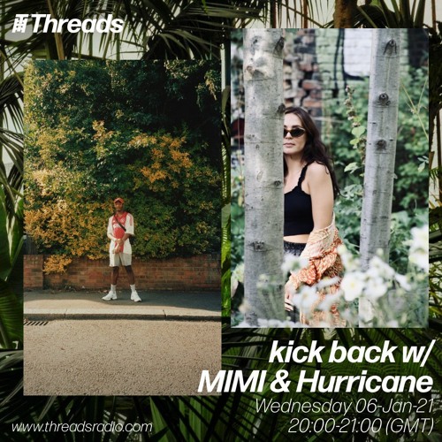 kick back w/ MIMI & Hurricane - 06-Jan-21