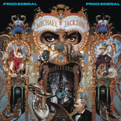 Michael Jackson - Dangerous Remix (@prod.sobral)