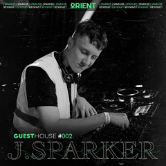 ORIENT GUESTHOUSE #002 | J. SPARKER