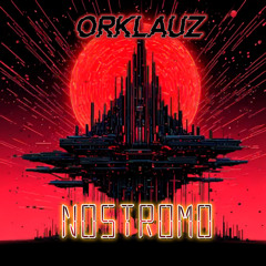Orklauz - Nostromo