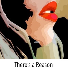 There's a Reason (Mini - Album)