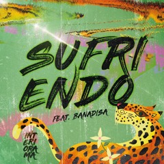 3 SUFRIENDO feat. BANADISA