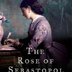 The Rose of Sebastopol by Katharine McMahon