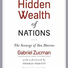!@ The Hidden Wealth of Nations, The Scourge of Tax Havens !E-book@