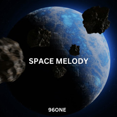 Space Melody (Techno Version) | 96ONE