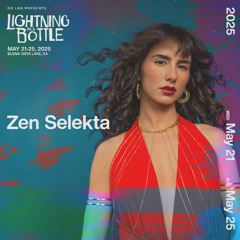 Zen Selekta @ Lightning in a Bottle 2025