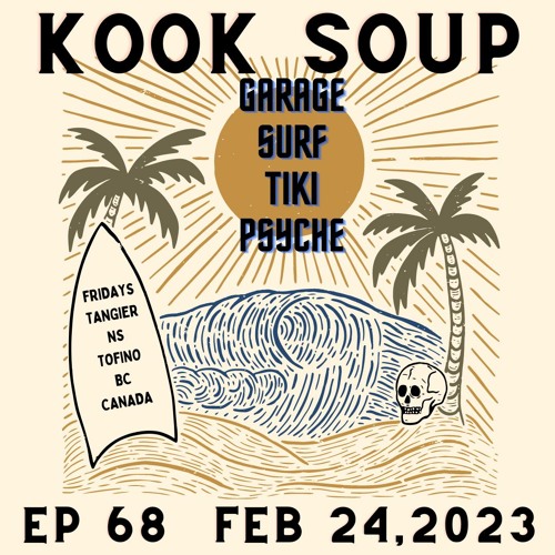 KOOK SOUP EP 68 - Feb 24, 2023