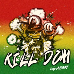 Sghenny - Kill Dem